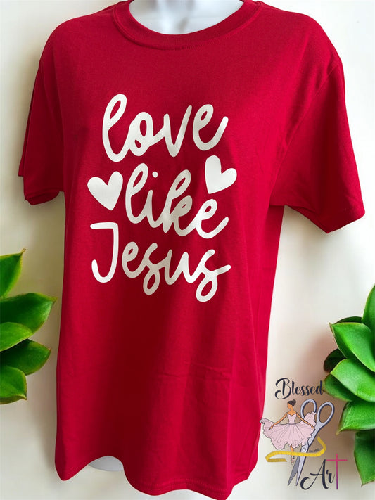 T-Shirt Love Like Jesus